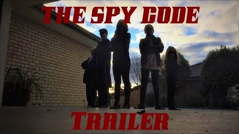 The Spy Code - Official Trailer 2017