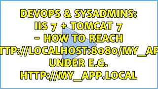Celebrity DevOps & SysAdmins: IIS 7 + Tomcat 7 - how to reach localhost:8080/my_app under e.g. my_app.local Wealth