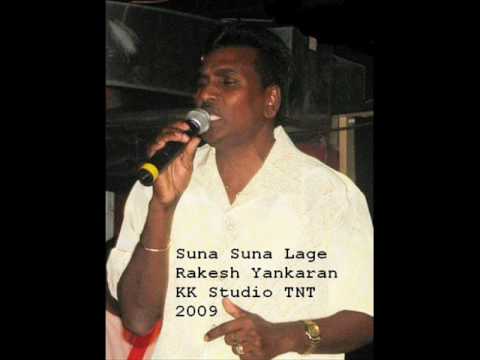 Rakesh Yankaran 2009-Suna Suna Lage