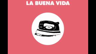 La Buena Vida - Hoy es Domingo