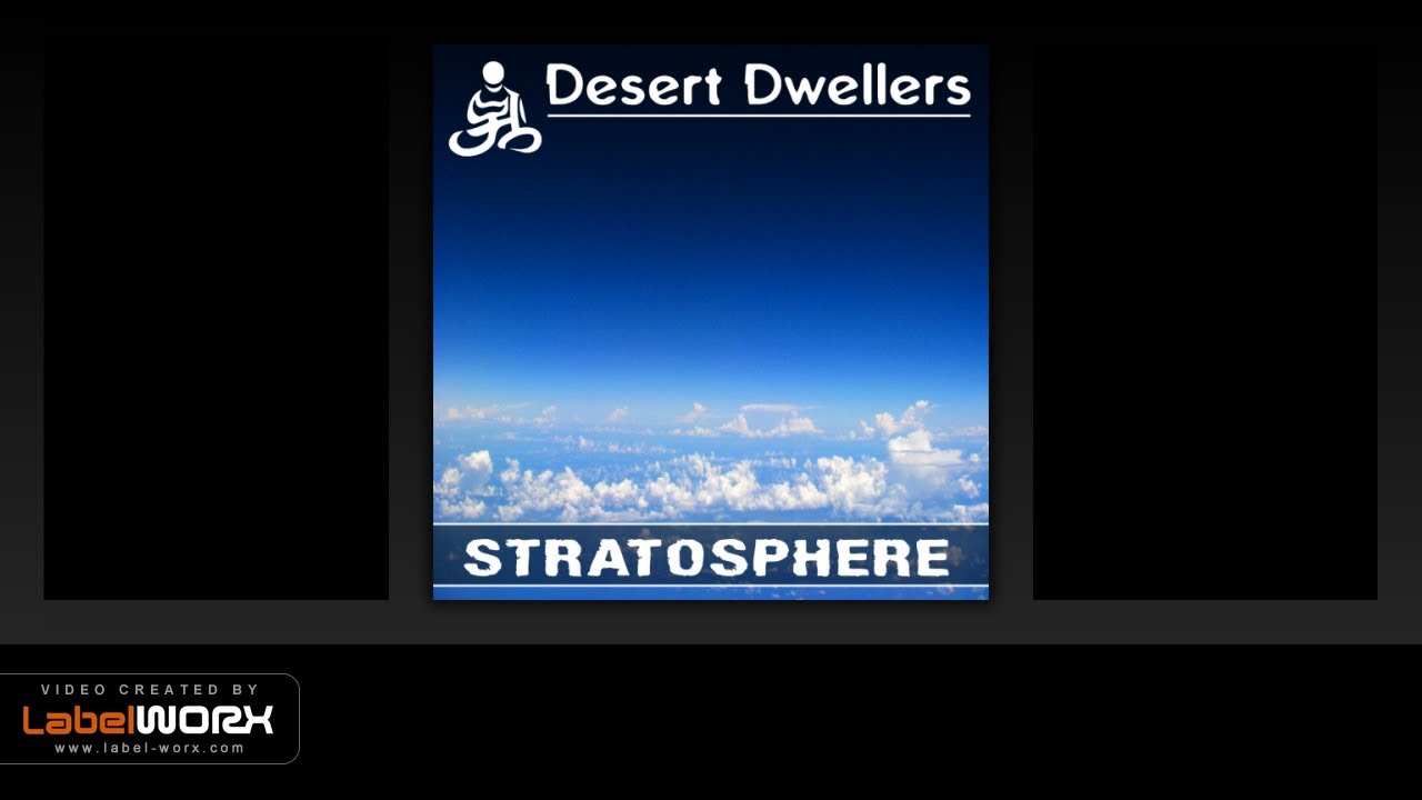 Watch Desert Dwellers - Stratosphere (Spacious Ambient Mix) on YouTube Watch Desert Dwellers - Stratosphere (Spacious Ambient Mix) on YouTube