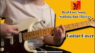 Real Love Song - Nothing But Thieves (Guitar Cover)