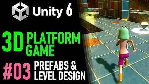 HOW TO MAKE A 3D PLATFORM GAME IN UNITY 6 - GAME TUTORIAL 03 HOW TO DESIGN LEVELS IN UNITY