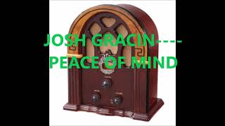 Watch Josh Gracin Peace Of Mind video