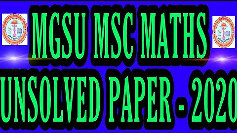 MGSU MSC/MA Maths unsolved paper 2020