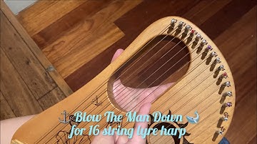 Blow the man down for 16 string lyre harp with tabs/notes - Sea Shanty January