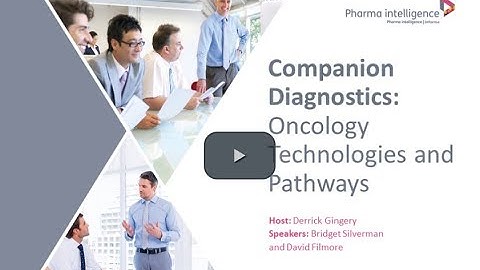 Companion Diagnostics Webinar Recording