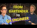 Can a bartender become a QA Engineer in 5 months?