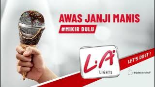 Download lagu LA Lights - Awas Janji Manis #MikirDulu 5sec