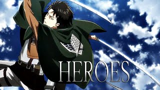Shingeki no Kyojin | Heroes [AMV]