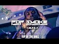 Pop Smoke Top Of The Drill Clip Video
