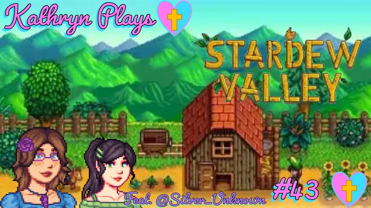 Summer, (Every Single Moment) (Feat. @Silver_Unknown) (Stardew Valley #43)