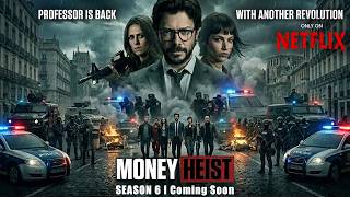 MONEY HEIST Season 6 2026 OFFICIAL TRAILER l La Casa De Papel Netflix l Money Heist InHindi @Netflix