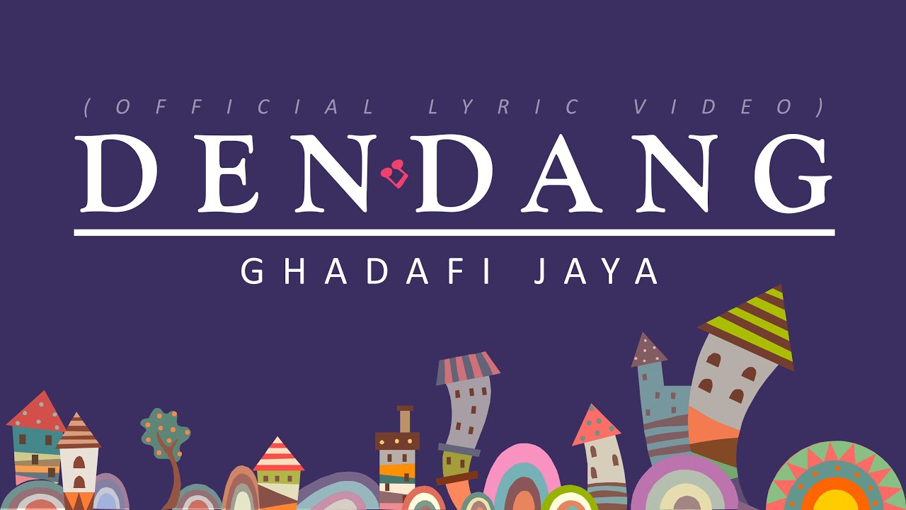 Ghadafi Jaya - Dendang [Official Lyric Video]