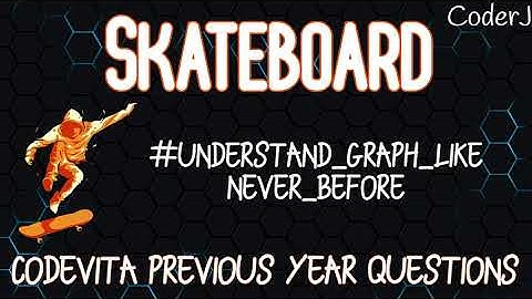 Skateboard | Previous Year CodeVita Questions | CoderJ