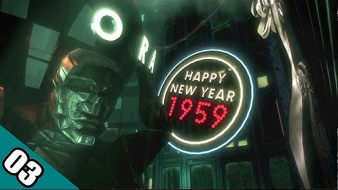 Let’s Play - BIOSHOCK [Blind] Part 3