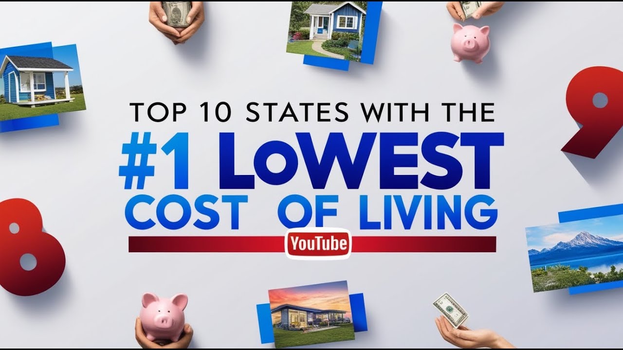 Top 10 States with the Lowest Cost of Living - YouTube