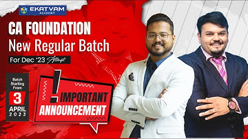 Start Your CA Foundation Journey With Ekatvam Academy - Classes Starting 3rd April 2023! 🎓💼