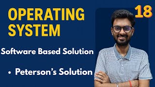 Lec-18:Software Based Solution Using Peterson’s Algorithm |Process Synchronization|OS for GATE & NET