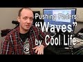 Pushing faders mixing waves by cool life ft eric nally