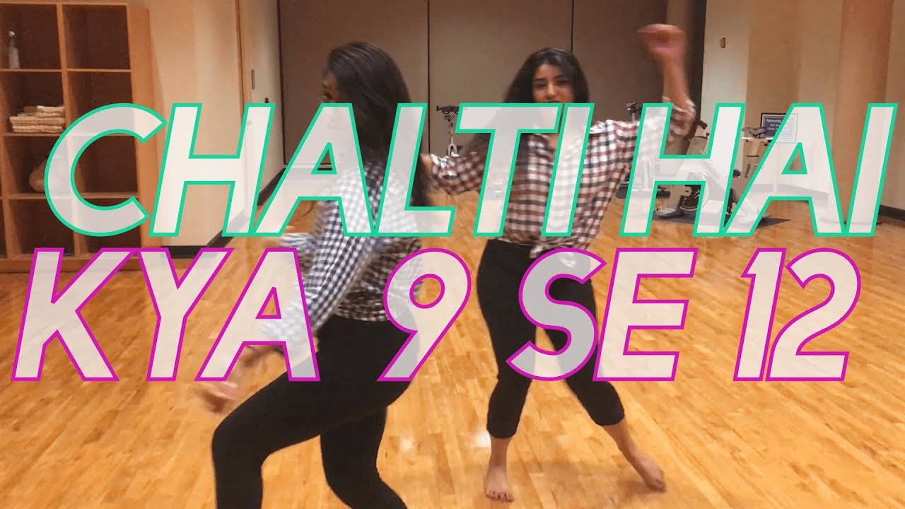 Chalti Hai Kya 9 Se 12 Simi G Choreography YouTube chalti-hai-kya-9-se-12-simi-g-choreography-youtube