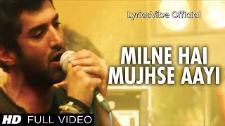 Milne Hai Mujhse Aayi  Arijit Singh