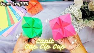 Cara Membuat Capit Cap Cip Cup dari Kertas Lipat🌟 | Origami