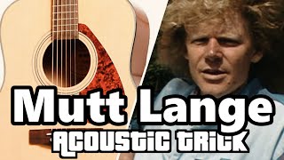 The Mutt Lange Acoustic Guitar Secret