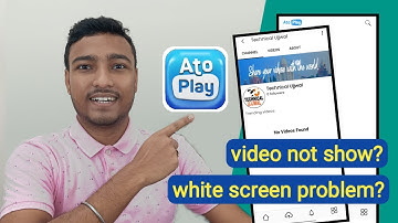 Atoplay app video Upload Karne Ke Bad show Nahi ho raha hai || atoplay app white screen problem