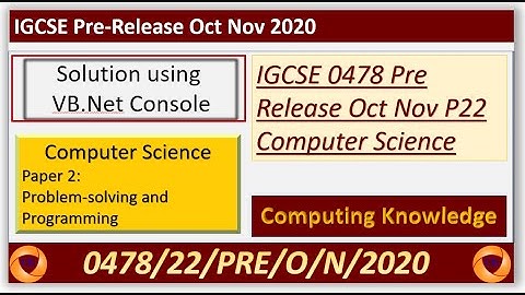 0478 Oct Nov 2020 Pre Release P22 Solution Computer Science || IGCSE Computer Science 0478 Prem