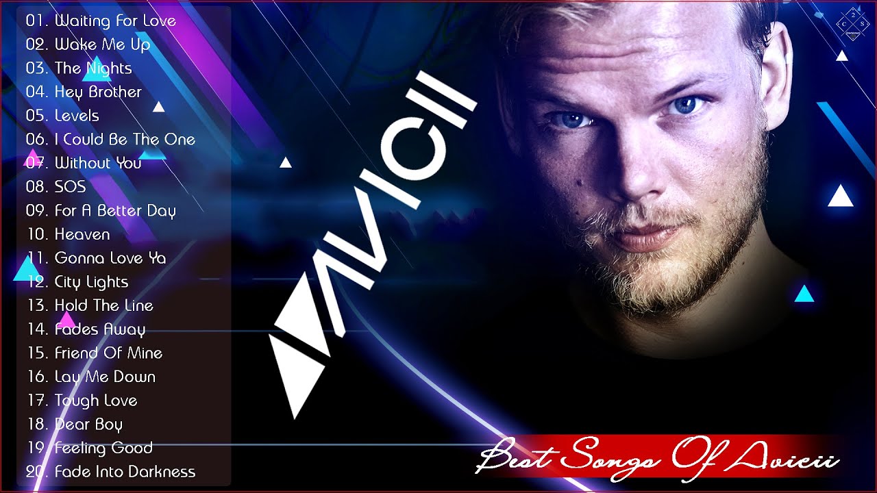 Avicii greatest Hits Full Album 2020 Best Songs Of Avicii YouTube