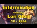 ♪ Intermission Feat. Lori Glori – Piece Of My Heart - CD - 1994 [Full Album]  (High Quality Audio!)