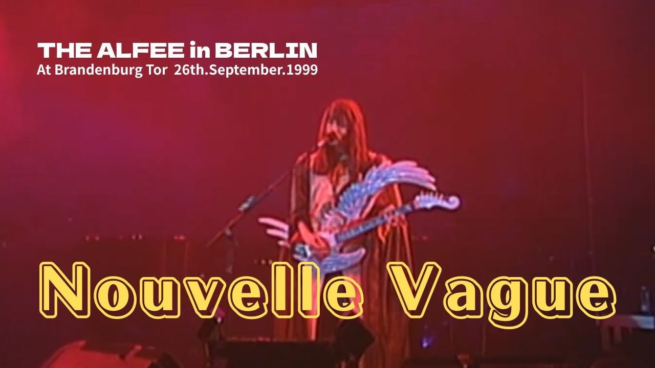 THE ALFEE】 Nouvelle Vague ーTHE ALFEE in BERLINー（at Brandenburg