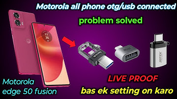 Motorola edge 50 fusion usb otg not working problem solve/ usb not connected/ otg connected problem/