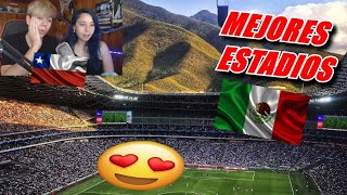 CHILENOS REACCIONAN A LOS MEJORES ESTADIOS DE MÉXICO