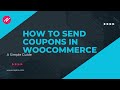 How To Create and Send Coupon Codes in WooCommerce (2024)