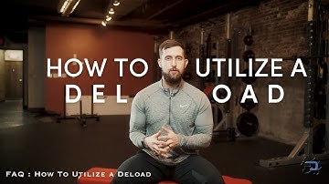 FAQ: How to Utilize a Deload | PhysiqueDevelopment.com
