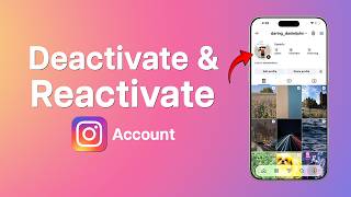 How To Deactivate Instagram Account And Activate It Again?