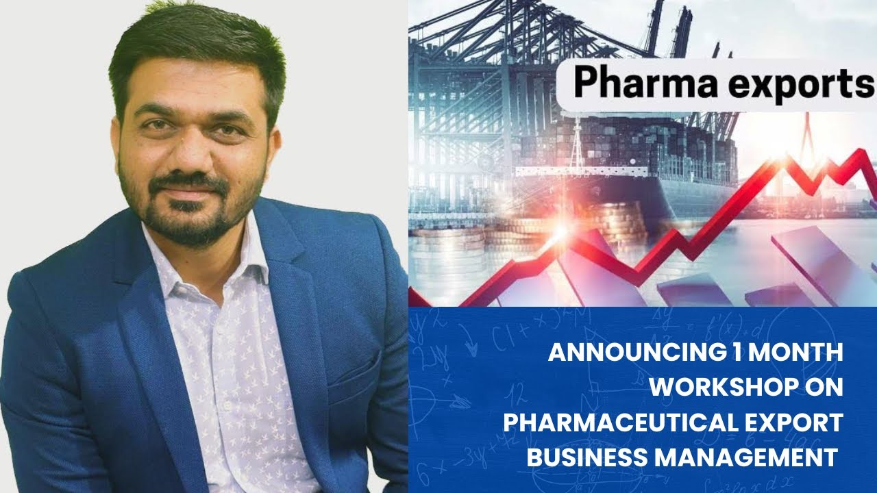 Announcing ‘1 month workshop on Pharmaceutical export business management’ 
