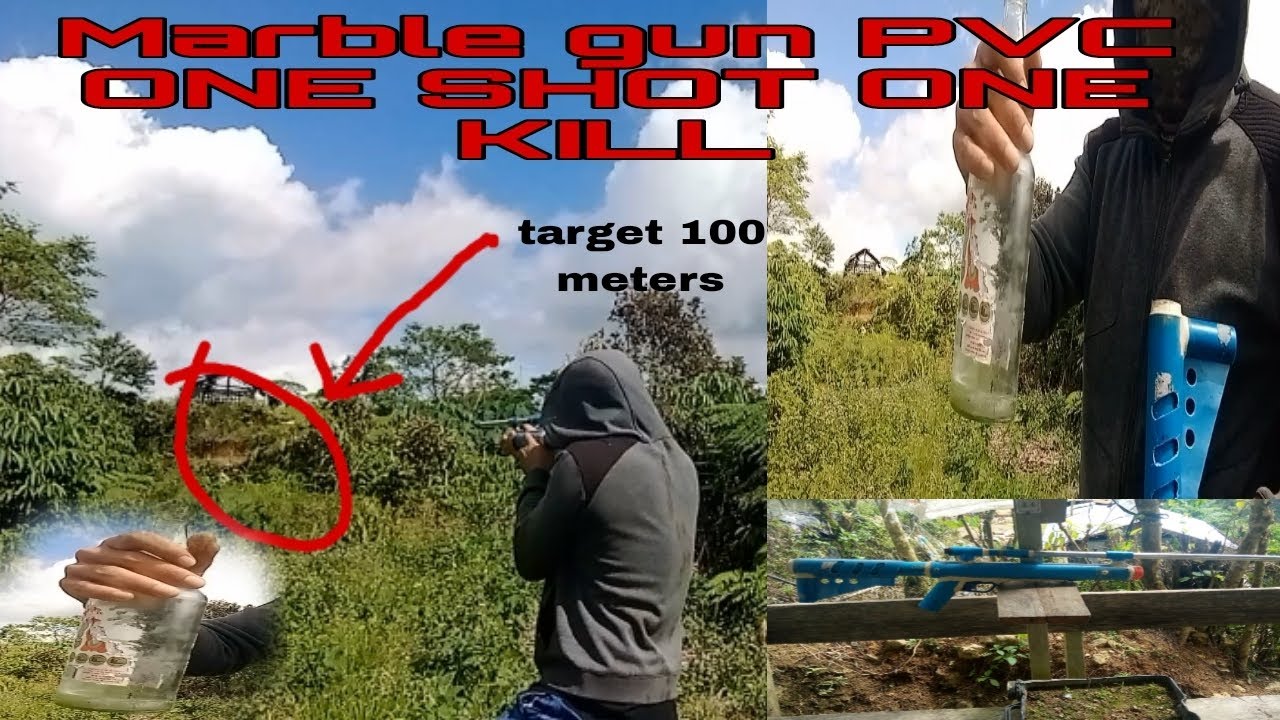 Marble Gun Types MARBLE GUN PVC, ONE SHOT ONE KILL. 100 METERS TARGET LONG-RANGE 👍💪 # ...