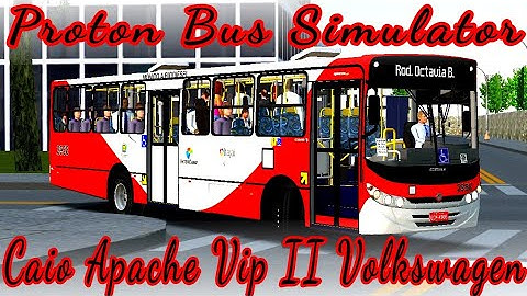 🟢[Proton Bus Simulator] Caio Apache Vip II VW 17-230 EOD | Mapa Aricanduva