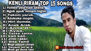 Kenli Riram top 15 solo song from 2011-2020// Vol.-I.