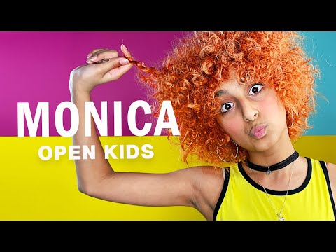OPEN KIDS — Monica