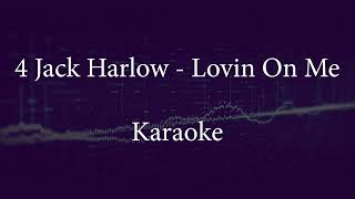 Jack Harlow - Lovin On Me (Karaoke Version)