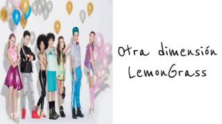 LemonGrass - Otra dimensión (Letra)