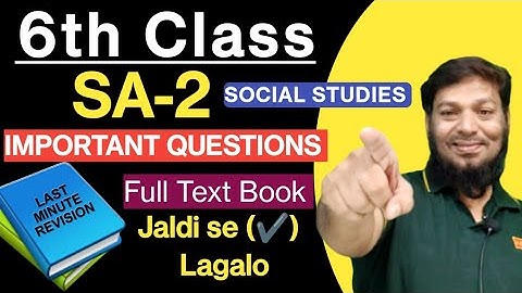 🔥6th Class SOCIAL STUDIES SA-2 Important Questions | Full Textbook | ✔️tick lagalo jaldi se