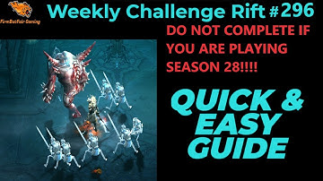 Diablo 3: NA Challenge Rift #296 - Quick & Easy Guide - Maps & Everything you need for a quick time!