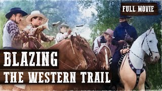 BLAZING THE WESTERN TRAIL | Charles Starrett | Full Western Movie | English | Wild West | Free Movie