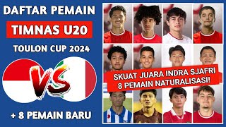 DAFTAR PEMAIN TIMNAS U20 INDONESIA 2024  TOULON CUP 2024 VS ITALIA  JADWAL TIMNAS INDONESIA