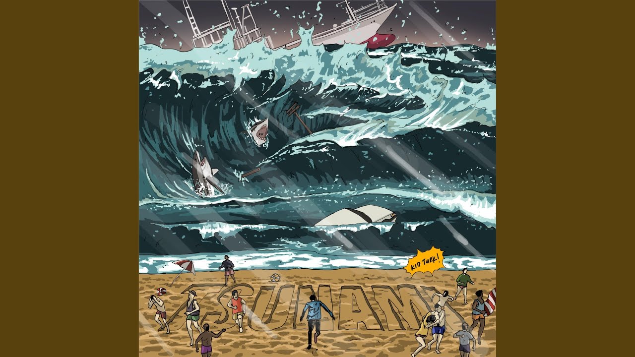 Watch Tsunami on YouTube Watch Tsunami on YouTube